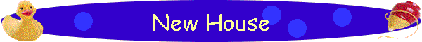 New House